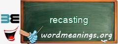 WordMeaning blackboard for recasting